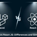 Laravel vs React JS: Differences and Similarities